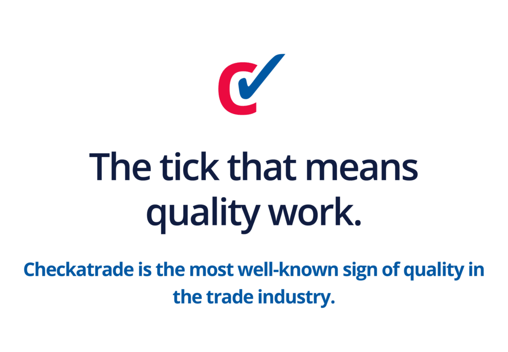 The tick that means quality work - Checkatrade is the most well-known sign of quality in the trade industry